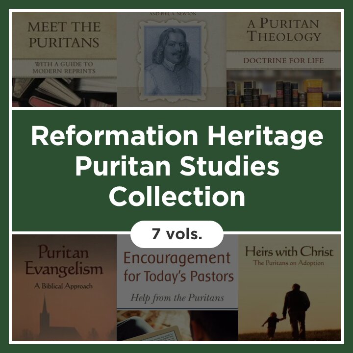 Reformation Heritage Puritan Studies Collection (7 vols.)