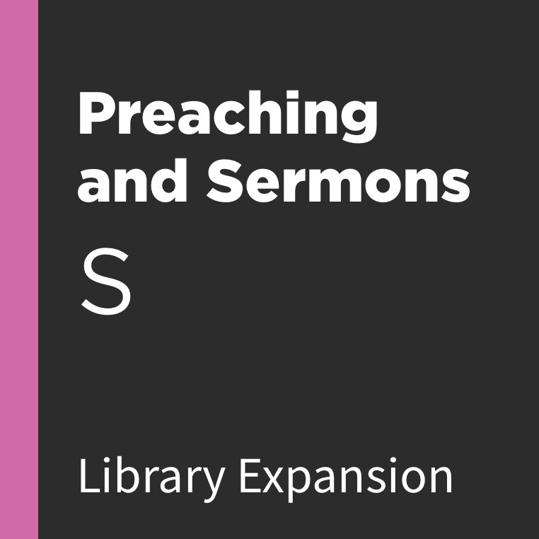 Logos 9 Preaching and Sermons Library Expansion, S