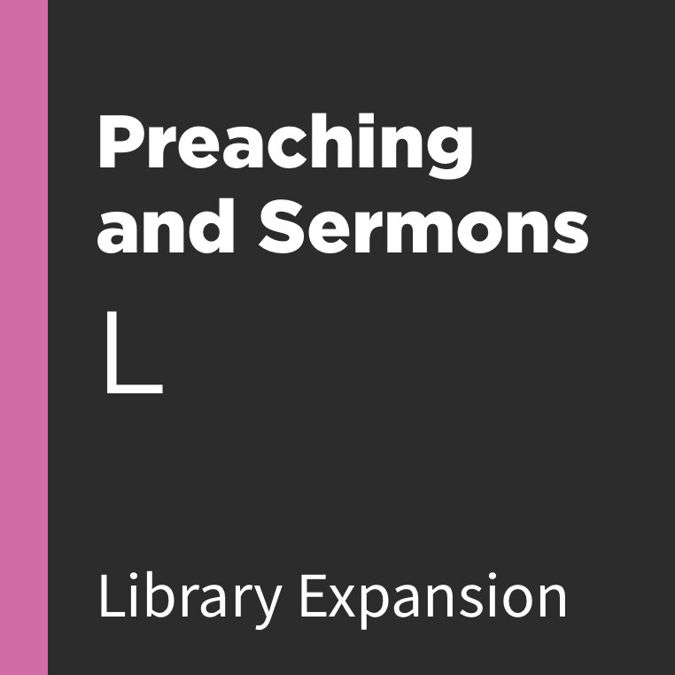 Logos 9 Preaching and Sermons Library Expansion, L