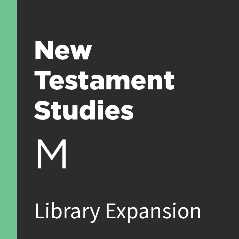New Testament Studies Library Expansion, M Logos Bible Software