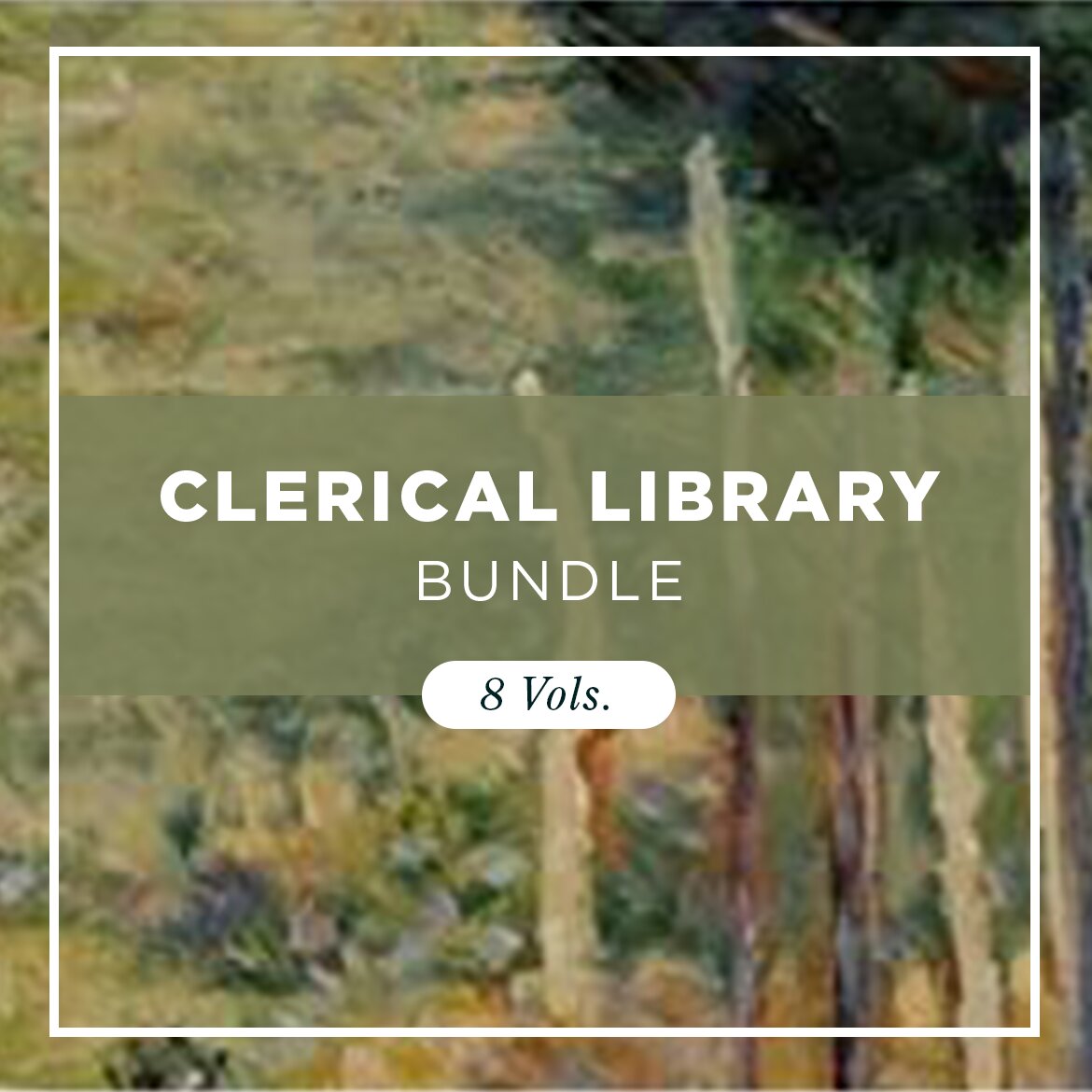 The Clerical Library (8 vols.)