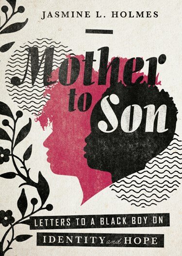 Mother to Son: Letters to a Black Boy on Identity and Hope