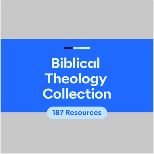 Biblical Theology Collection (187 Resources)