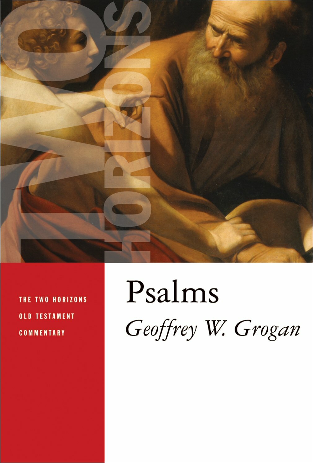 Psalms (The Two Horizons Old Testament Commentary | THOTC)