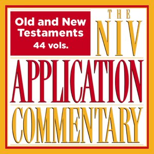 NIV Application Commentary | NIVAC: Old and New Testaments, 44 vols.