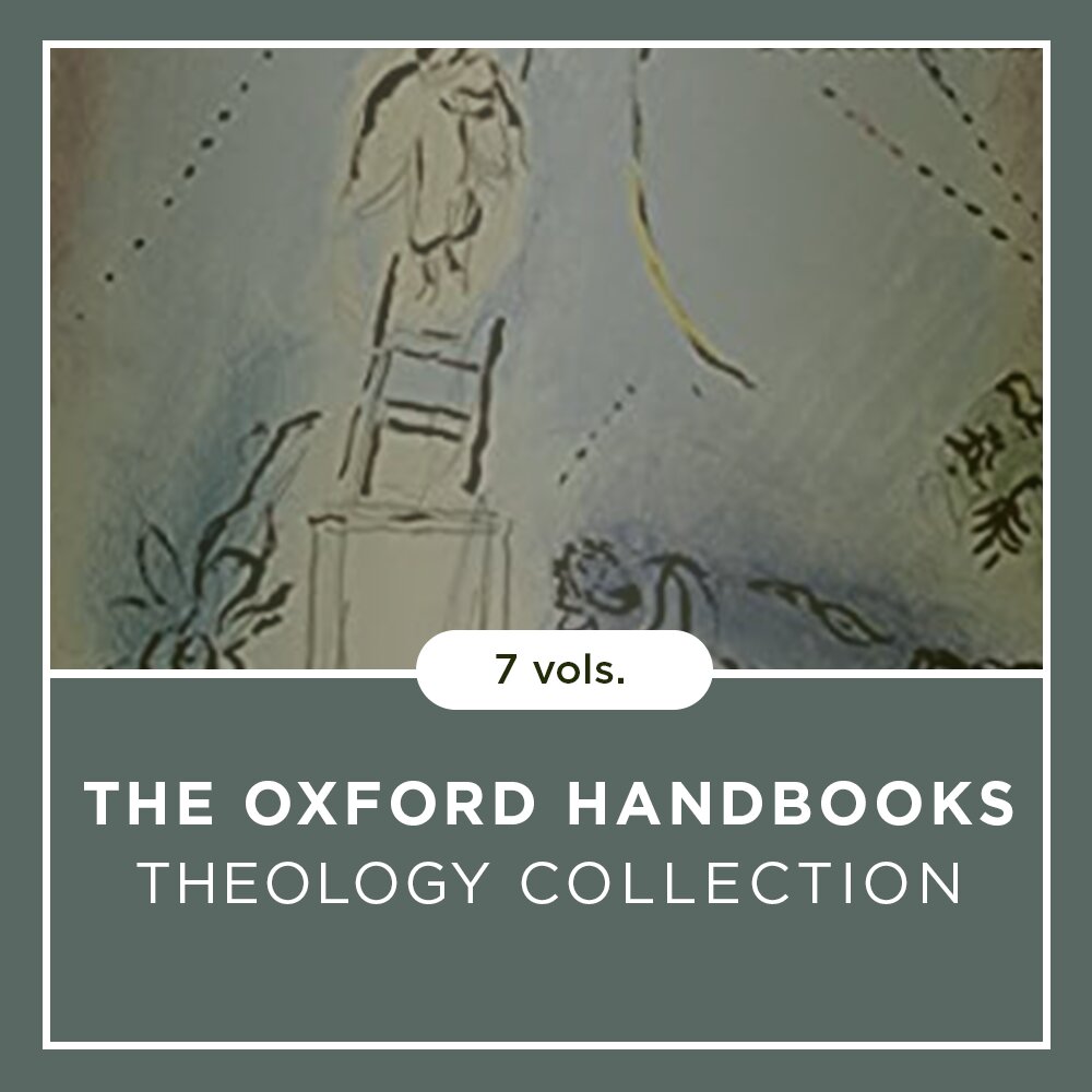 The Oxford Handbooks Theology Collection (7 vols.)