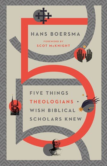 Five Things Theologians Wish Biblical Scholars Knew