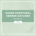 Sound Scriptural Sermon Outlines (8 vols.)
