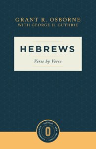 Hebrews Verse by Verse (Osborne New Testament Commentaries)