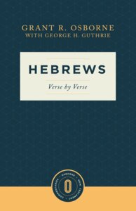 Hebrews Verse by Verse (Osborne New Testament Commentaries)