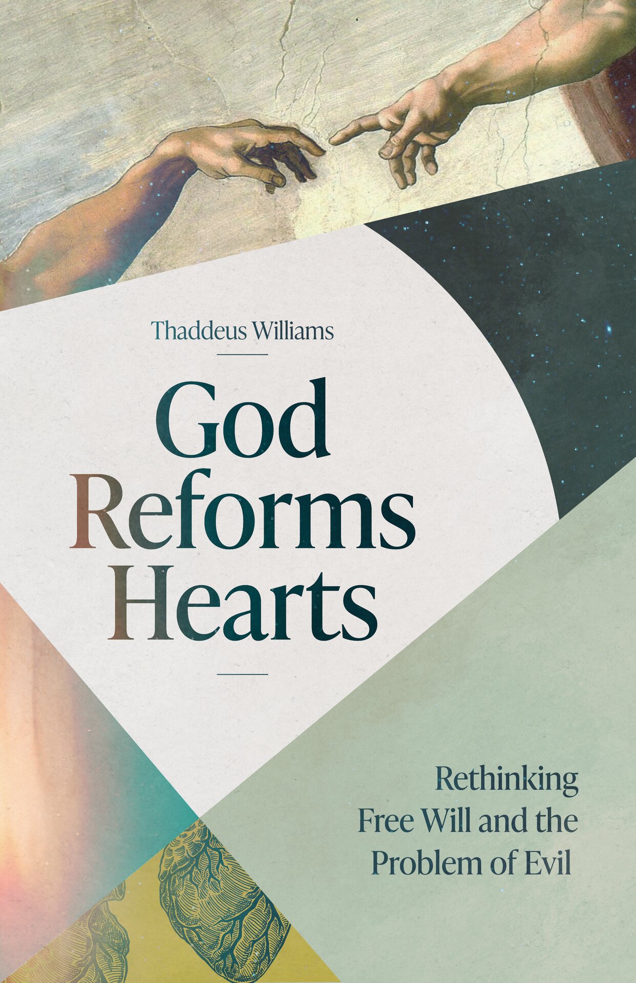 God Reforms Hearts: Rethinking Free Will and the Problem of Evil
