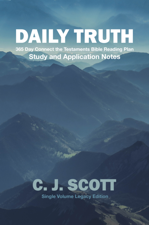 Daily Truth: Study and Application Notes for the 365 Day Connect the Testaments Bible Reading Plan