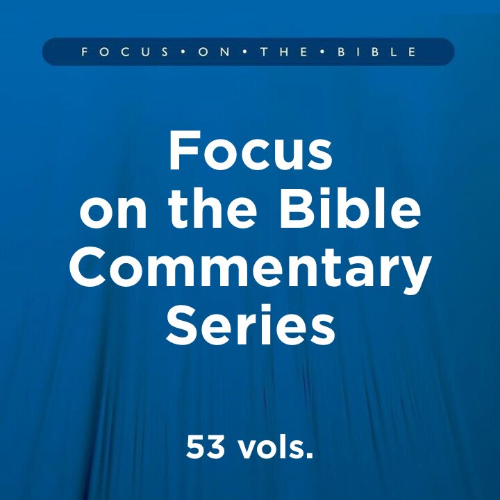 Focus on the Bible Commentary Series (53 vols.)