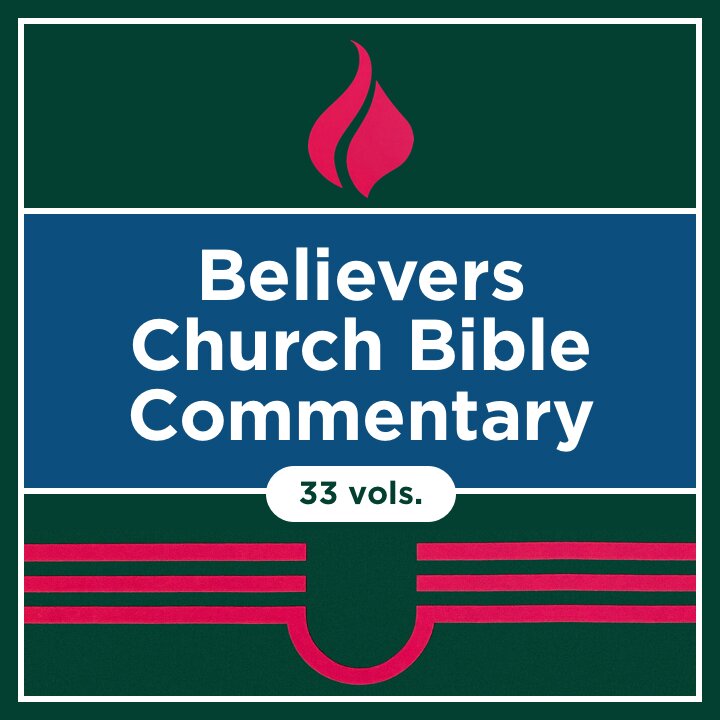 Believers Church Bible Commentary | BCBC (33 vols.)