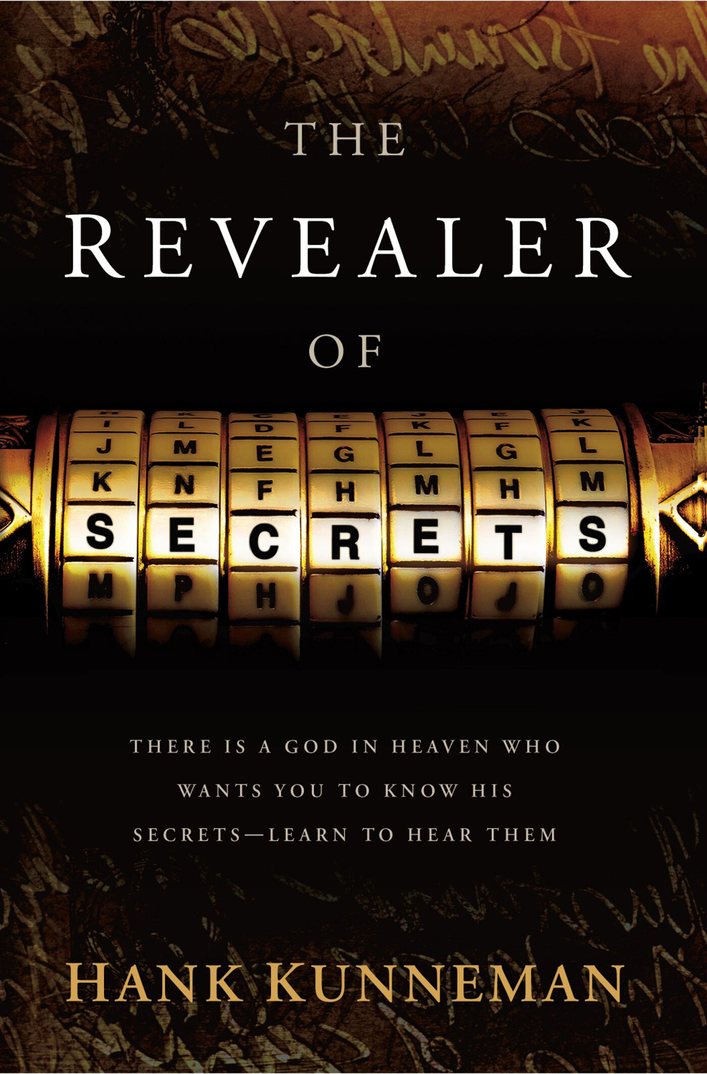 The Revealer Of Secrets: There Is A God In Heaven Who Wants You To Know ...