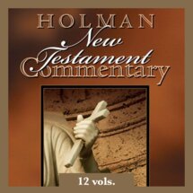 Holman New Testament Commentary | HNTC (12 vols.)