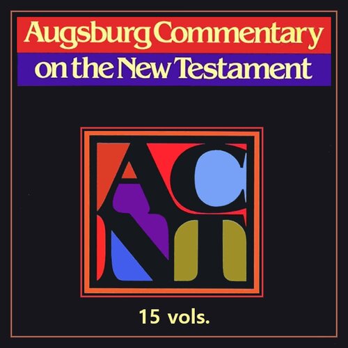 Augsburg Commentary on the New Testament | ACNT (15 vols.)