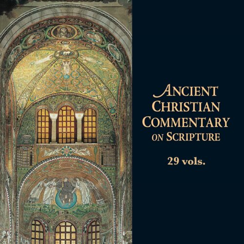 Ancient Christian Commentary on Scripture Complete Set | ACCS (29 vols.) 