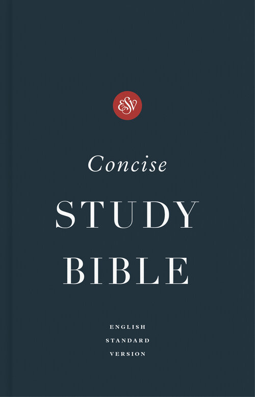 ESV Concise Study Bible Notes