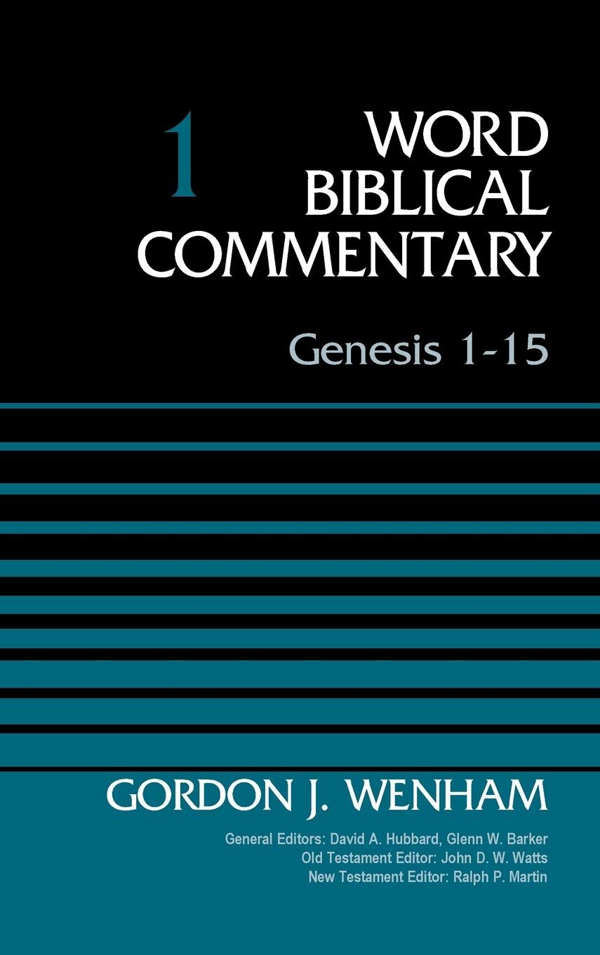 Genesis 1–15 (Word Biblical Commentary, Volume 1 | WBC)