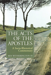 The Acts of the Apostles: A Socio-Rhetorical Commentary