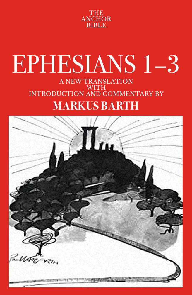 Ephesians 1–3 (The Anchor Yale Bible | AYBC)