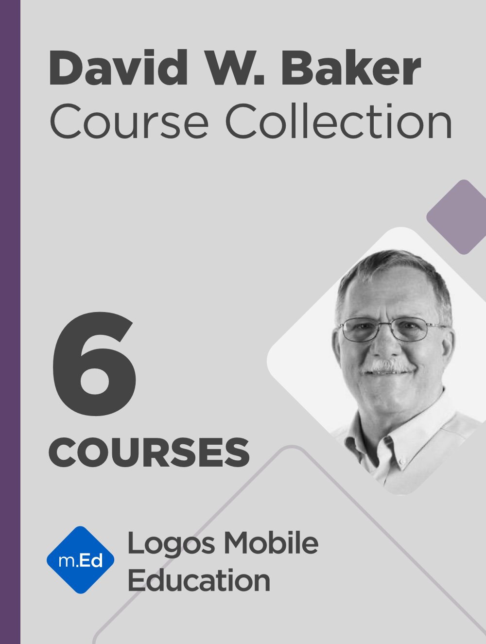 David W. Baker Course Collection (6 courses)