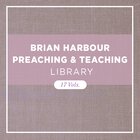 Brian Harbour Preaching & Teaching Library (17 vols.)