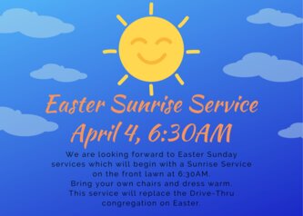 Easter Sunrise Service April 4, 6:30am