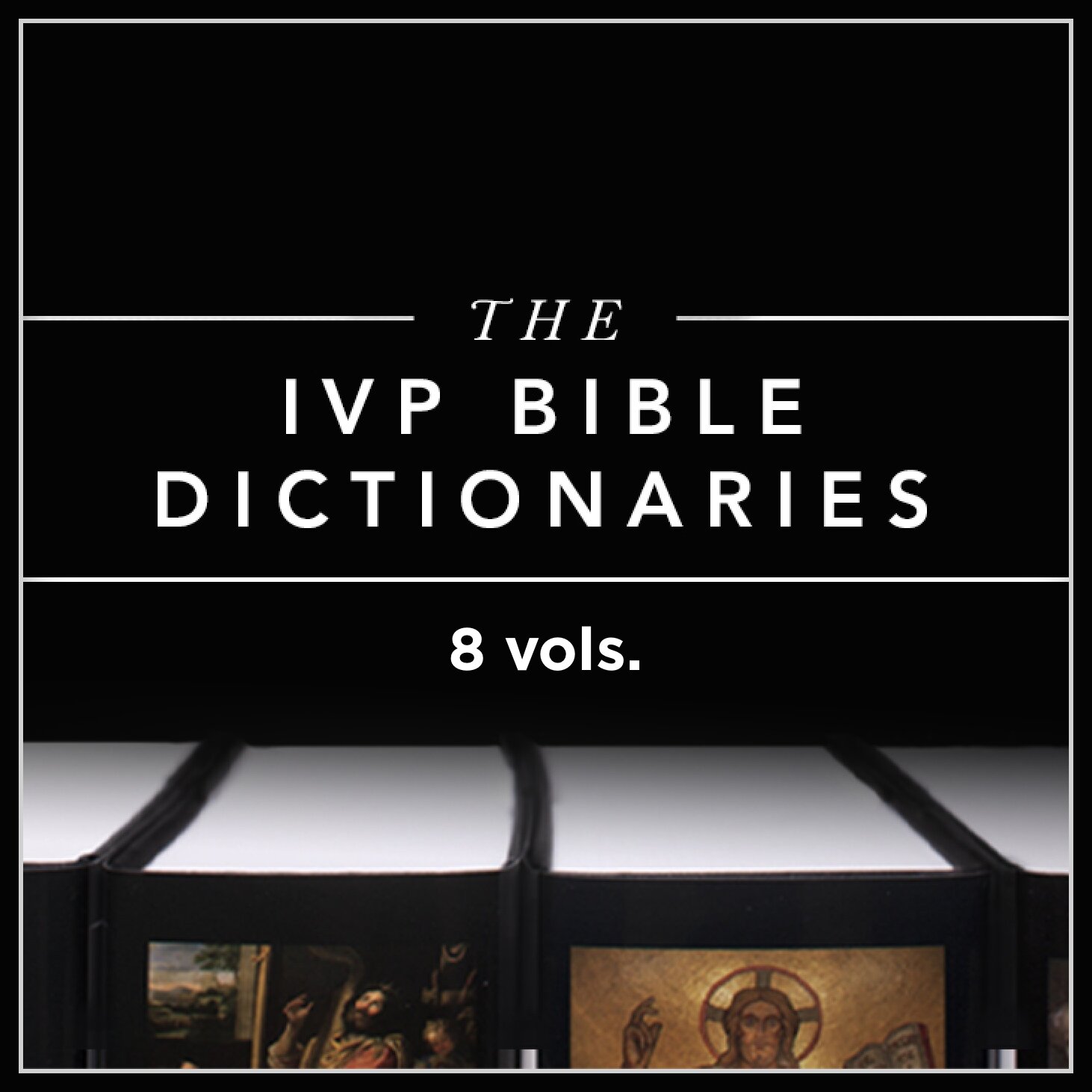 The IVP Bible Dictionaries (8 vols.) Logos Bible Software photo