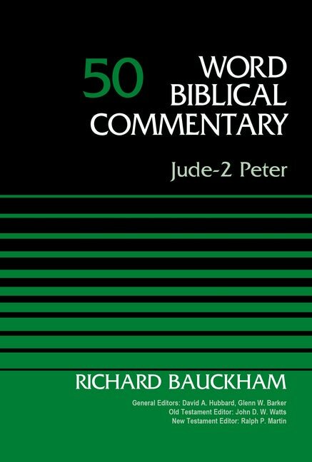 Jude, 2 Peter (Word Biblical Commentary, Volume 50 | WBC)