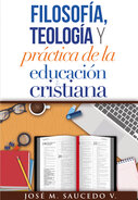 Filosofía, teología y práctica de la educación cristiana