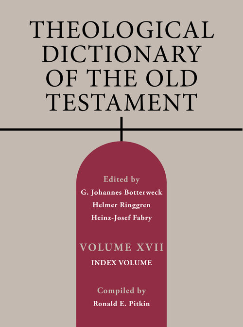 Theological Dictionary of the Old Testament, Volume XVII: Index