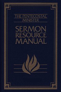 The Pentecostal Minister Sermon Resource Manual (7 vols.)