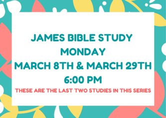 james bible study tonight in the south parking lot at 6 pm!