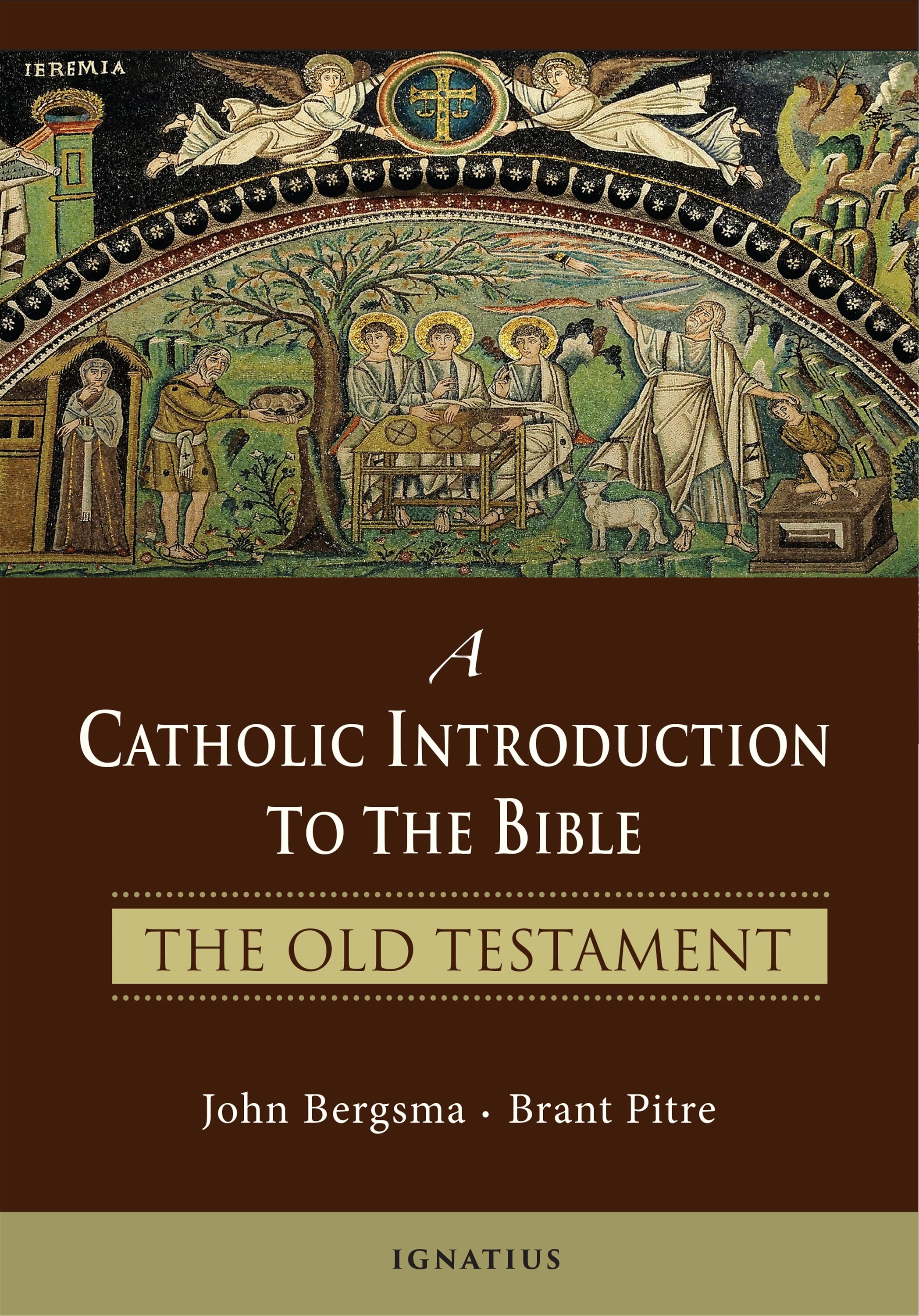 A Catholic Introduction to the Bible: The Old Testament