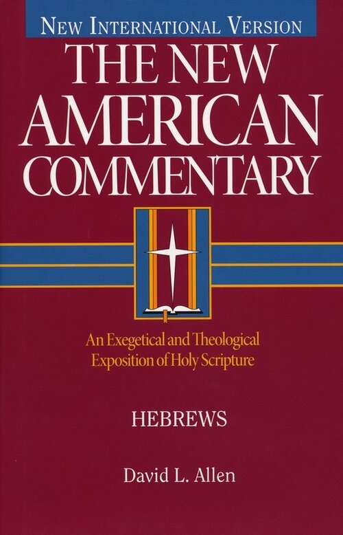Hebrews (New American Commentary | NAC)