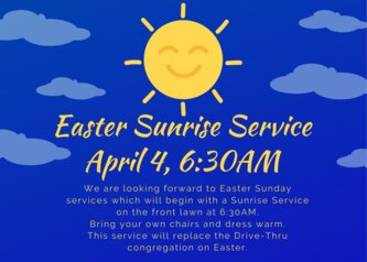 Easter Sunrise Service April 4, 6:30am