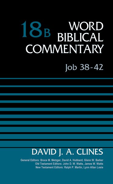 Job 38–42 (Word Biblical Commentary, Volume 18B | WBC)