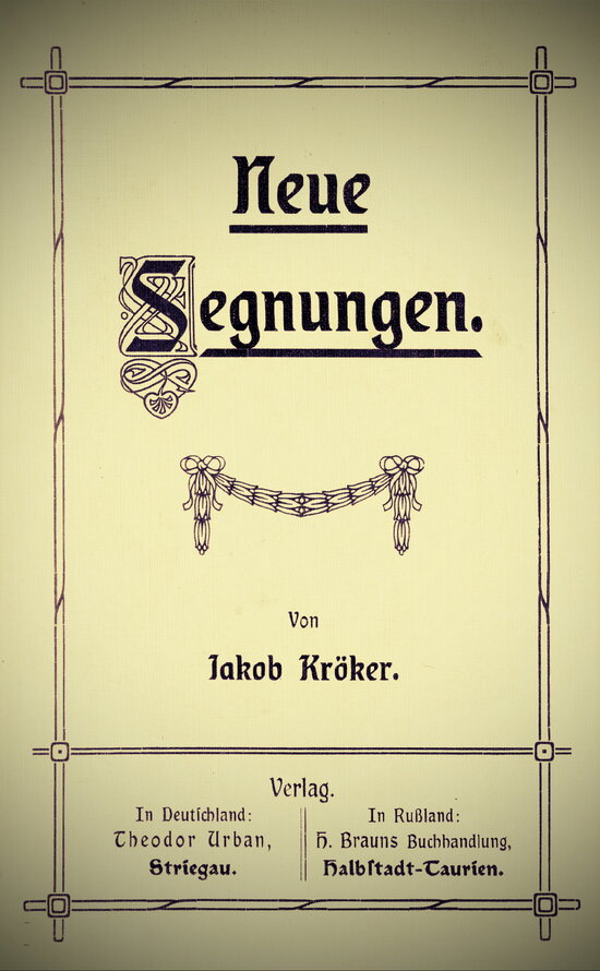 Kroeker, Jakob - Neue Segnungen