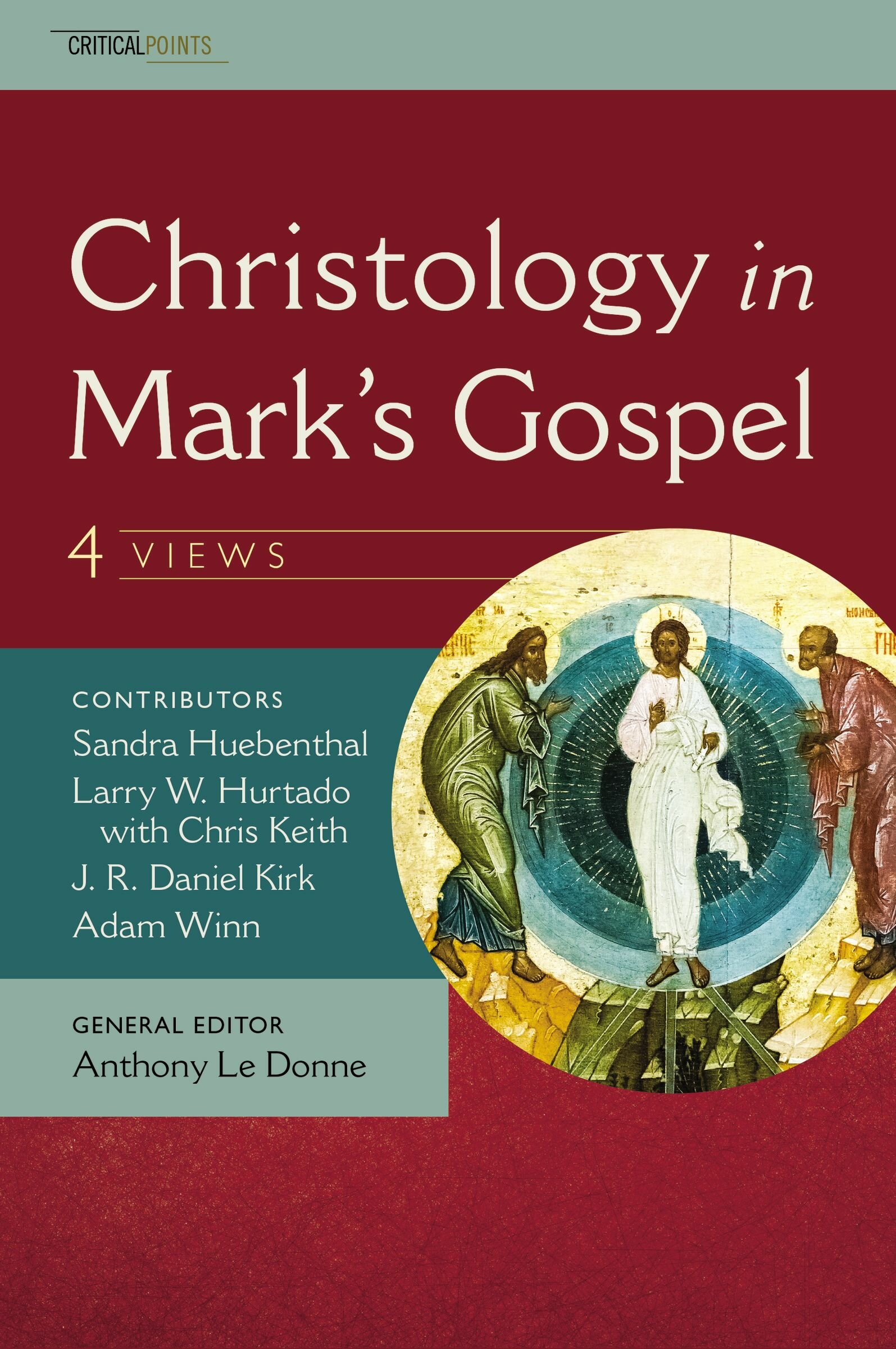 christology-in-mark-s-gospel-four-views-critical-points-verbum