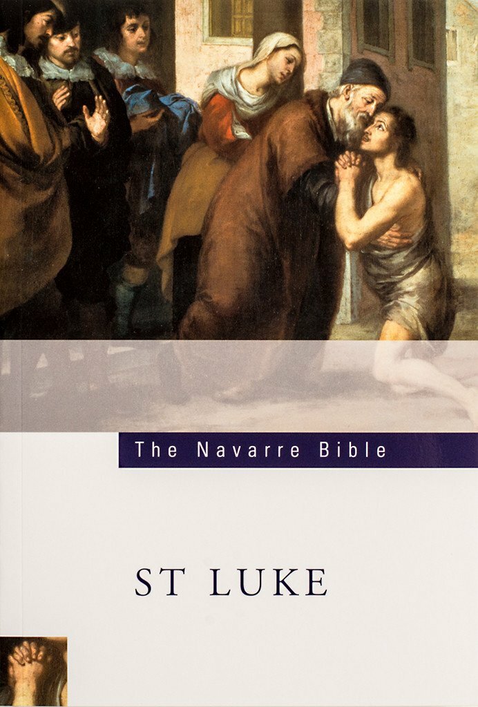 The Navarre Bible: Saint Luke’s Gospel