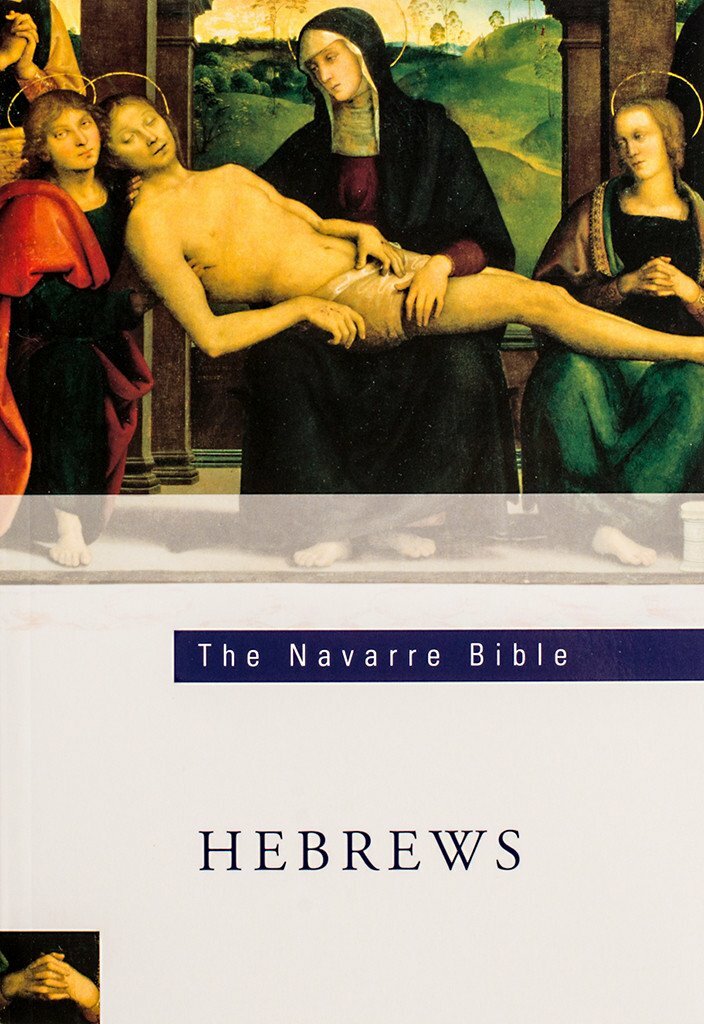 The Navarre Bible: The Letter to the Hebrews