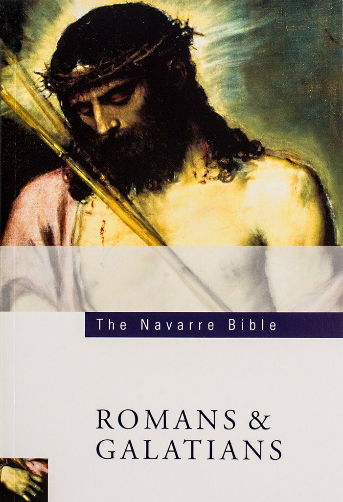 The Navarre Bible: Romans and Galatians