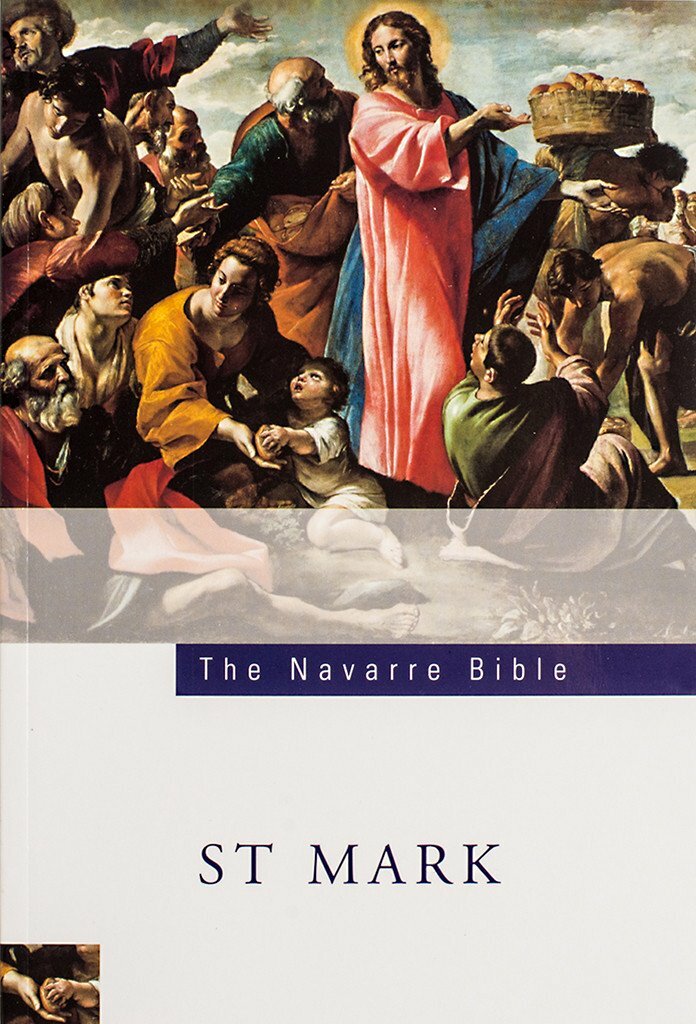 The Navarre Bible: Saint Mark’s Gospel