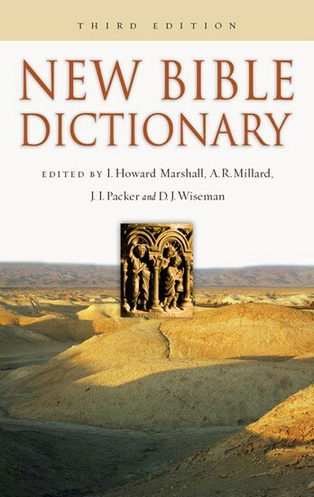 The New Bible Dictionary, 3rd ed.