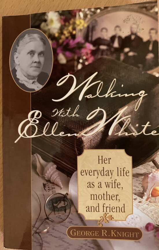 Walking Wtih Ellen White