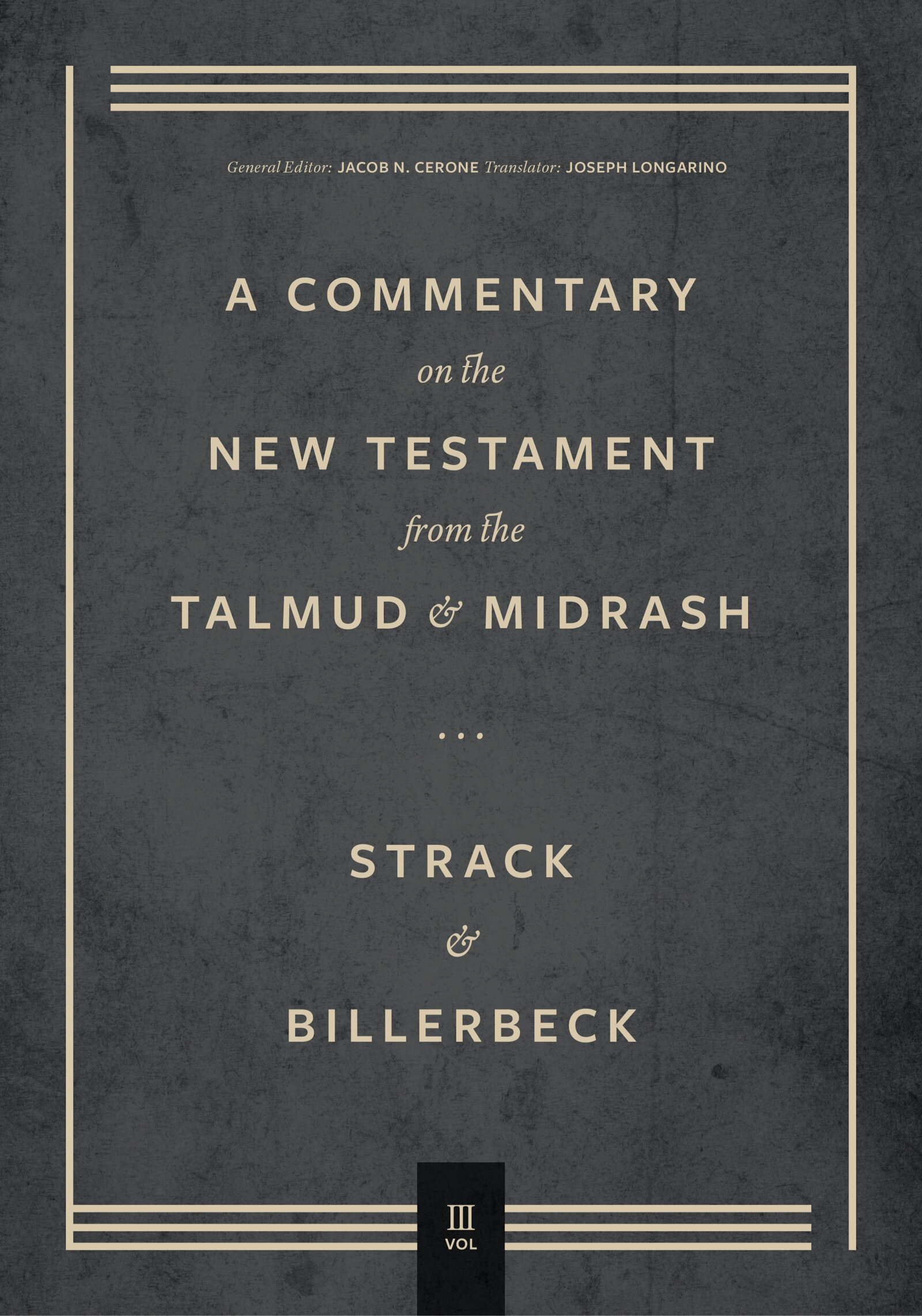 Commentary on the New Testament from the Talmud and Midrash, Volume 3