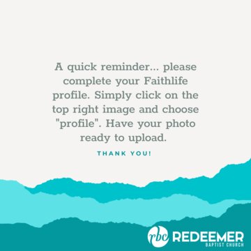 Faithlife Profile Reminder