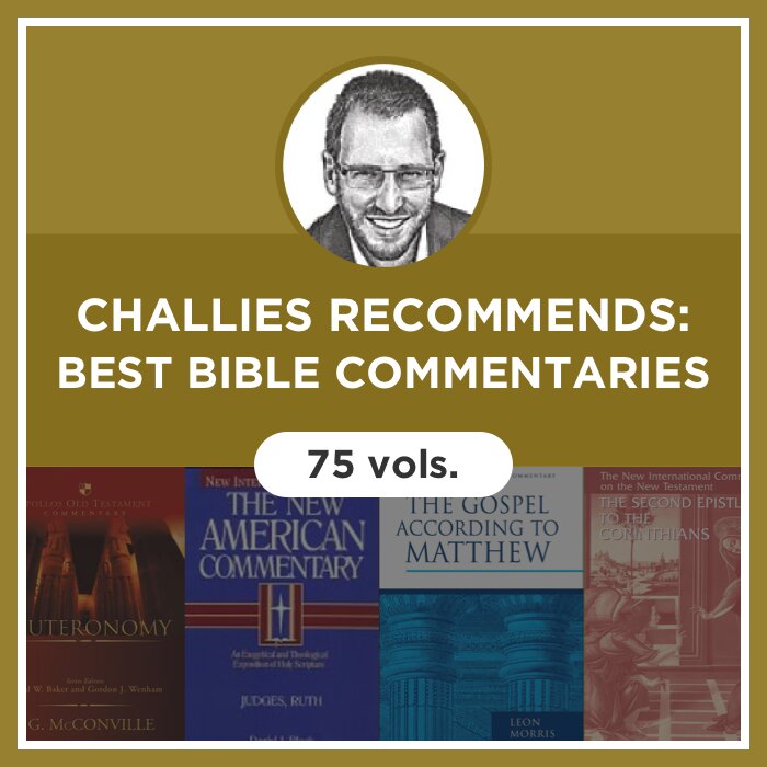 Challies Recommends: Best Commentaries (75 vols.)